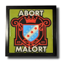 Load image into Gallery viewer, Abort Malort!
