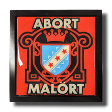 Load image into Gallery viewer, Abort Malort!
