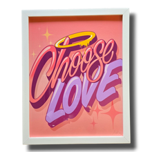 Load image into Gallery viewer, Choose Love