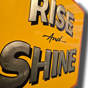 Rise and Shine