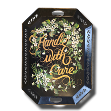 Load image into Gallery viewer, Handle With Care