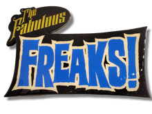 Load image into Gallery viewer, The Fabulous Freaks (Blue)